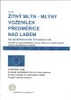 ŽITNÝ MLÝN - MLÝNY VOŽENÍLEK PŘEDMĚŘICE NAD LABEM